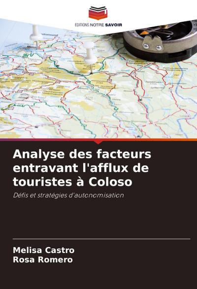 Analyse des facteurs entravant l’afflux de touristes à Coloso