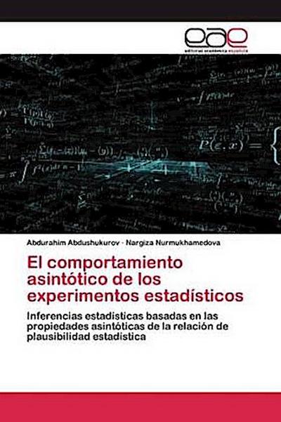 El comportamiento asintótico de los experimentos estadísticos