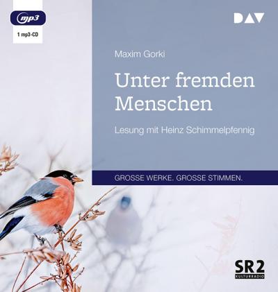 Unter fremden Menschen, 1 Audio-CD, 1 MP3