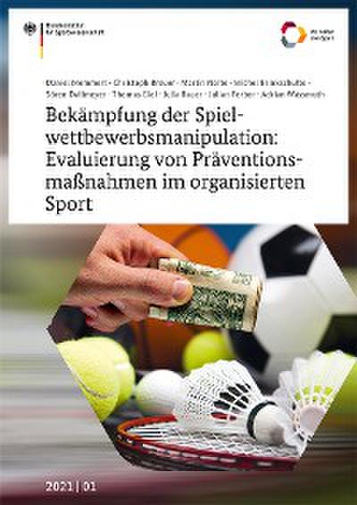 Bekämpfung der Spielwettbewerbsmanipulation: Evaluierung von Präventionsmaßnahmen im organisierten Sport