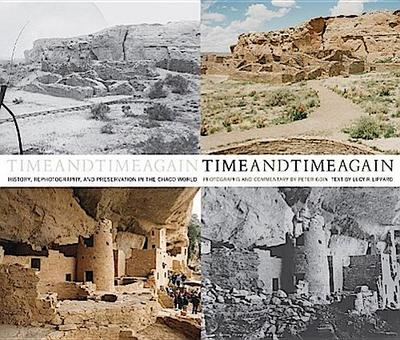 Time and Time Again: History, Rephotography, and Preservation in the Chaco World