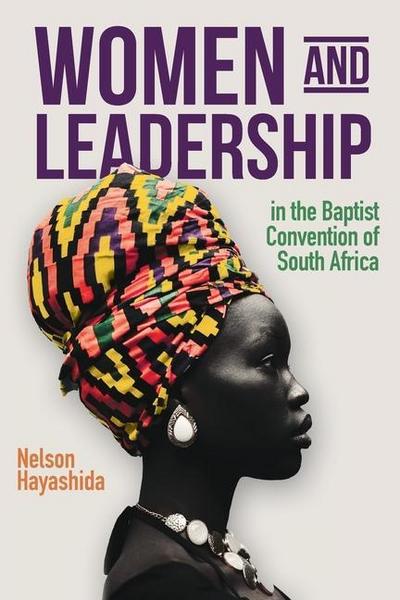 Women and Leadership in the Bapt: F