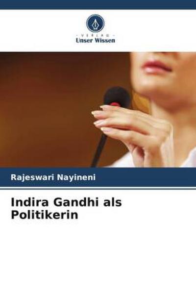 Indira Gandhi als Politikerin