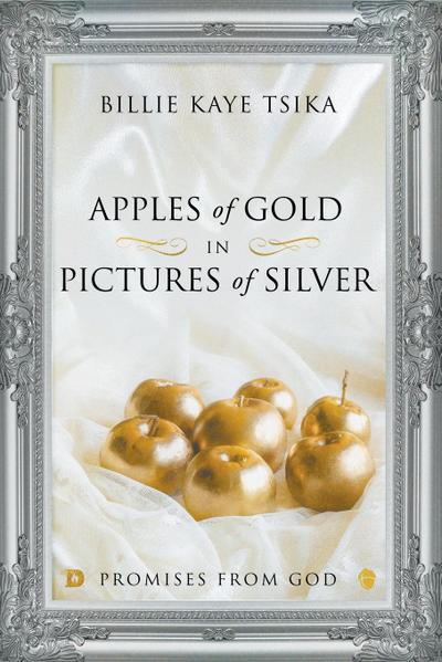 Apples of Gold in Pictures of Silver