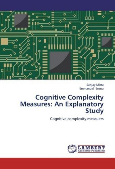 Cognitive Complexity Measures: An Explanatory Study