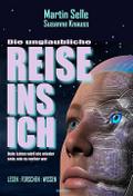 DIE UNGLAUBLICHE REISE INS ICH