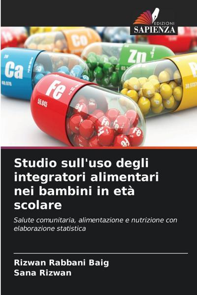 Studio sull’uso degli integratori alimentari nei bambini in età scolare