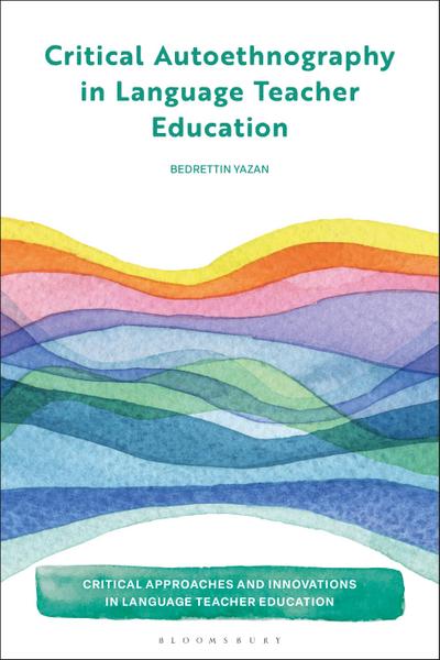 Critical Autoethnography in Language Teacher Education