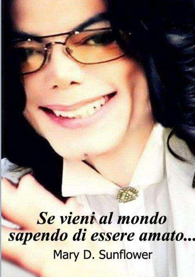 SE VIENI AL MONDO SAPENDO DI ESSERE AMATO...