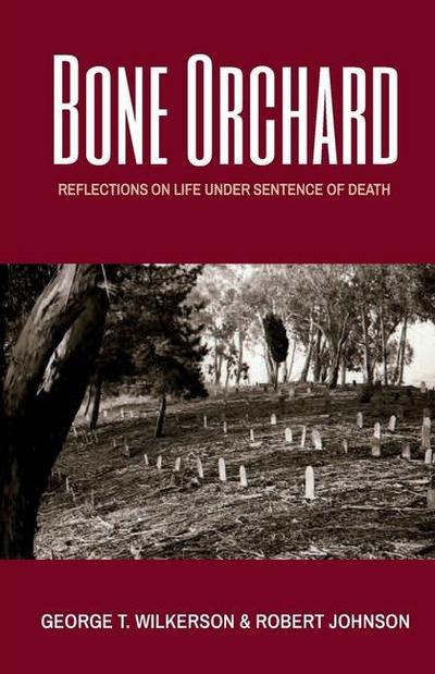 Wilkerson, G: Bone Orchard