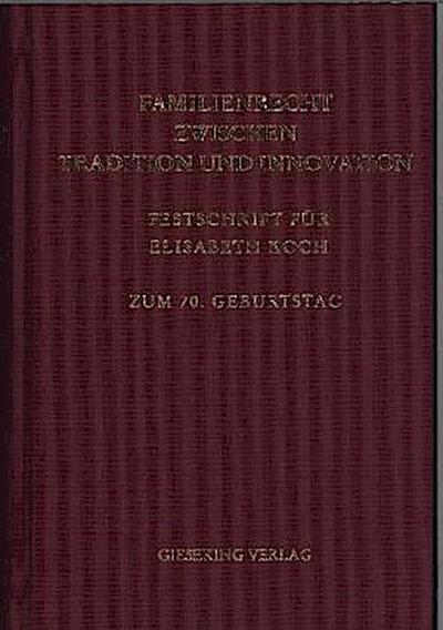Familienrecht zwischen Tradition und Innovation