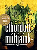 Elhordott múltjaink