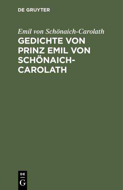 Gedichte von Prinz Emil von Schönaich-Carolath