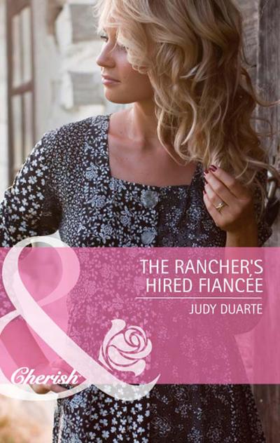 The Rancher’s Hired Fiancée
