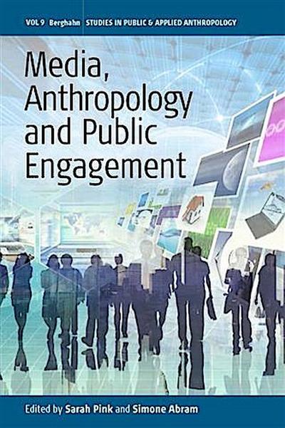 Media, Anthropology and Public Engagement