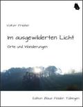 Im ausgewilderten Licht