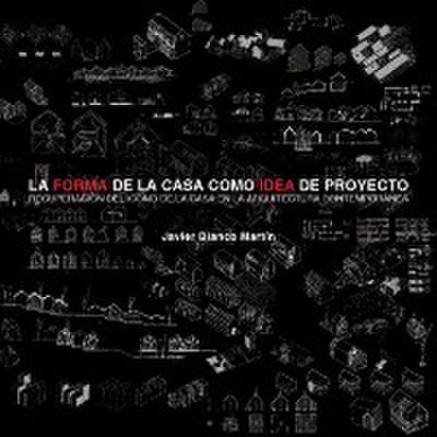 La forma de la casa como idea de proyecto