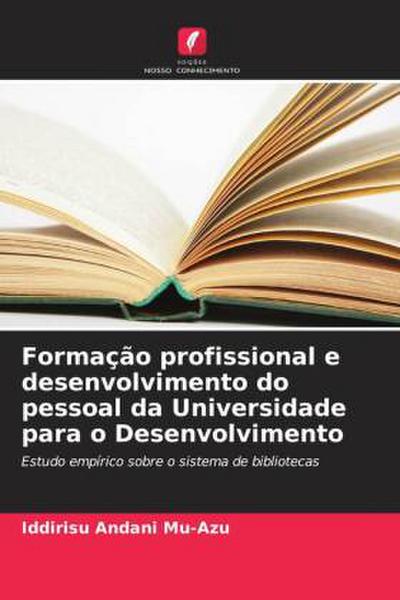 Formação profissional e desenvolvimento do pessoal da Universidade para o Desenvolvimento