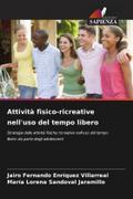 Attività fisico-ricreative nell’uso del tempo libero