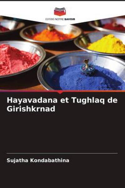 Hayavadana et Tughlaq de Girishkrnad