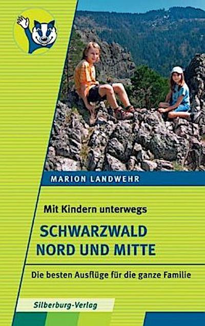 Mit Kindern unterwegs - Schwarzwald Nord und Mitte