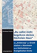 Du sollst nicht begehren deines Nächsten Haus