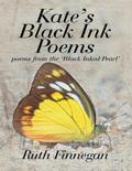 Kate’s Black Ink Poems: Poems from the ’Black Inked Pearl’