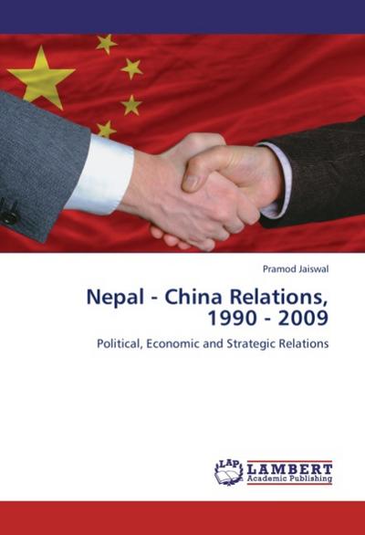 Nepal - China Relations, 1990 - 2009