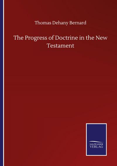 The Progress of Doctrine in the New Testament