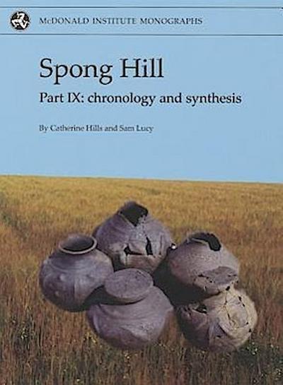 Spong Hill: Part IX - Chronology and Synthesis