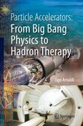 Particle Accelerators: From Big Bang Physics to Ha