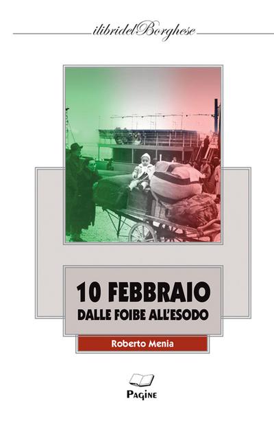 10 Febbraio dalle foibe all’esodo