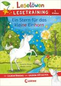 Leselöwen Lesetraining 1. Klasse - Ein Stern für das kleine Einhorn