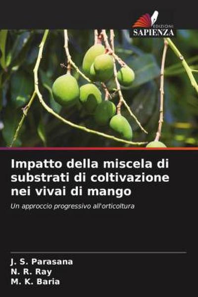 Impatto della miscela di substrati di coltivazione nei vivai di mango