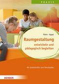 Raumgestaltung entwickeln und pädagogisch begleite