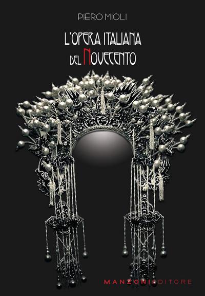 L’ opera italiana del Novecento