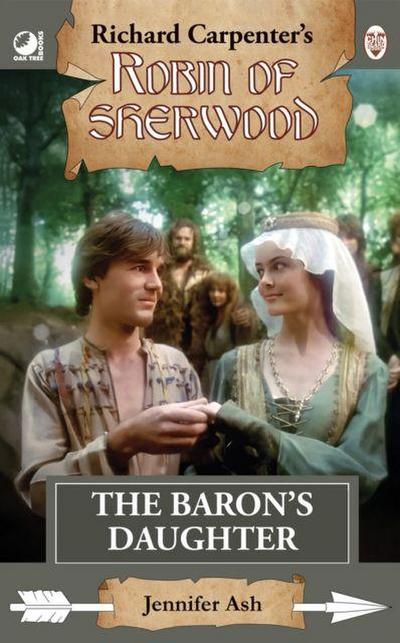 Robin of Sherwood - The Baron’s Daughter