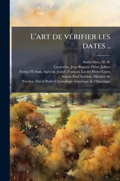 L’art de vÃ(c)rifier les dates ..