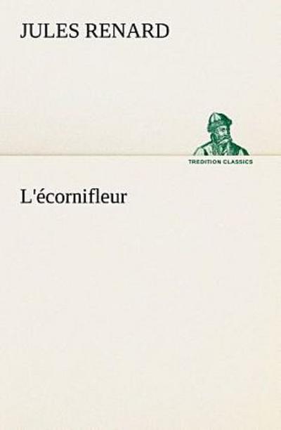 L’écornifleur