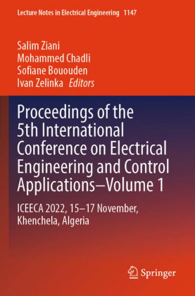 Proceedings of the 5th International Conference on Electrical Engineering and Control Applications-Volume 1