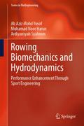 Rowing Biomechanics and Hydrodynamics