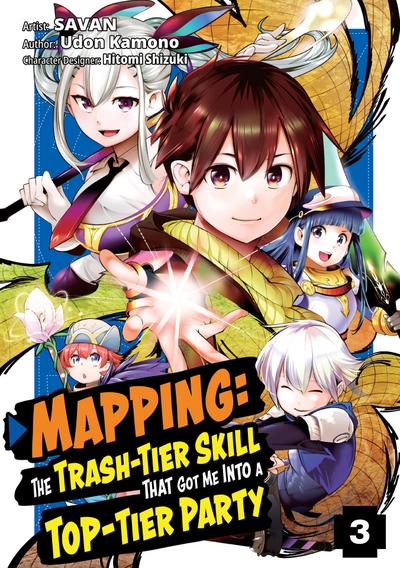 Mapping: The Trash-Tier Skill That Got Me Into a Top-Tier Party (Manga) Volume 3