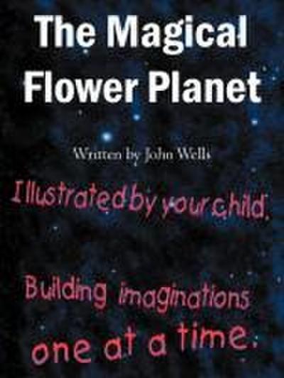 The Magical Flower Planet