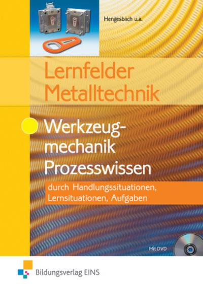 Lernfelder Metalltechnik, Werkzeugmechanik Prozesswissen, DVD-ROM