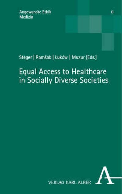 Equal Access to Healthcare in Socially Diverse Societies