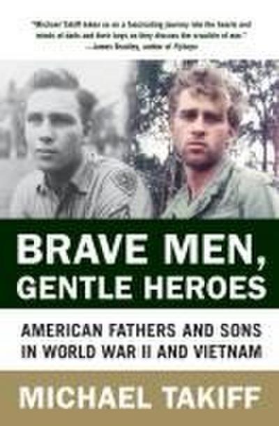 Brave Men, Gentle Heroes
