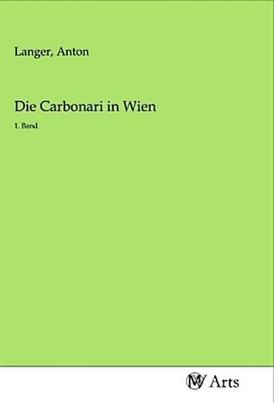 Die Carbonari in Wien