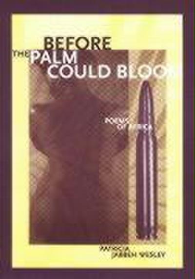 Before the Palm Could Bloom