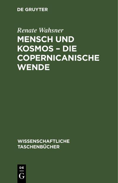 Mensch und Kosmos - die copernicanische Wende