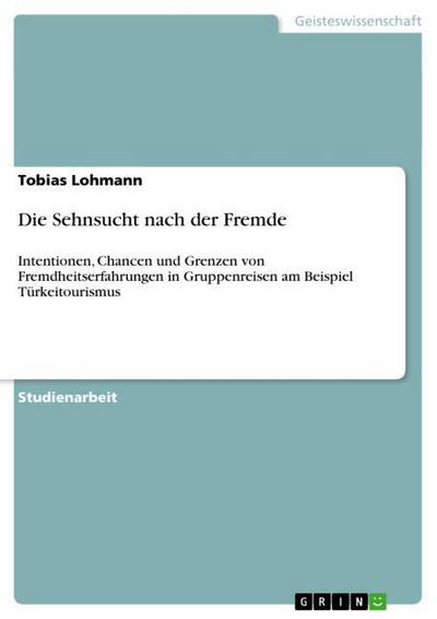 Die Sehnsucht nach der Fremde